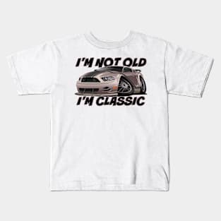 I’m Not Old, I’m Classic - Funny Muscle Car Kids T-Shirt